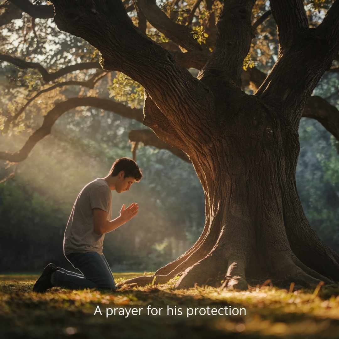 A Prayer for His Protection