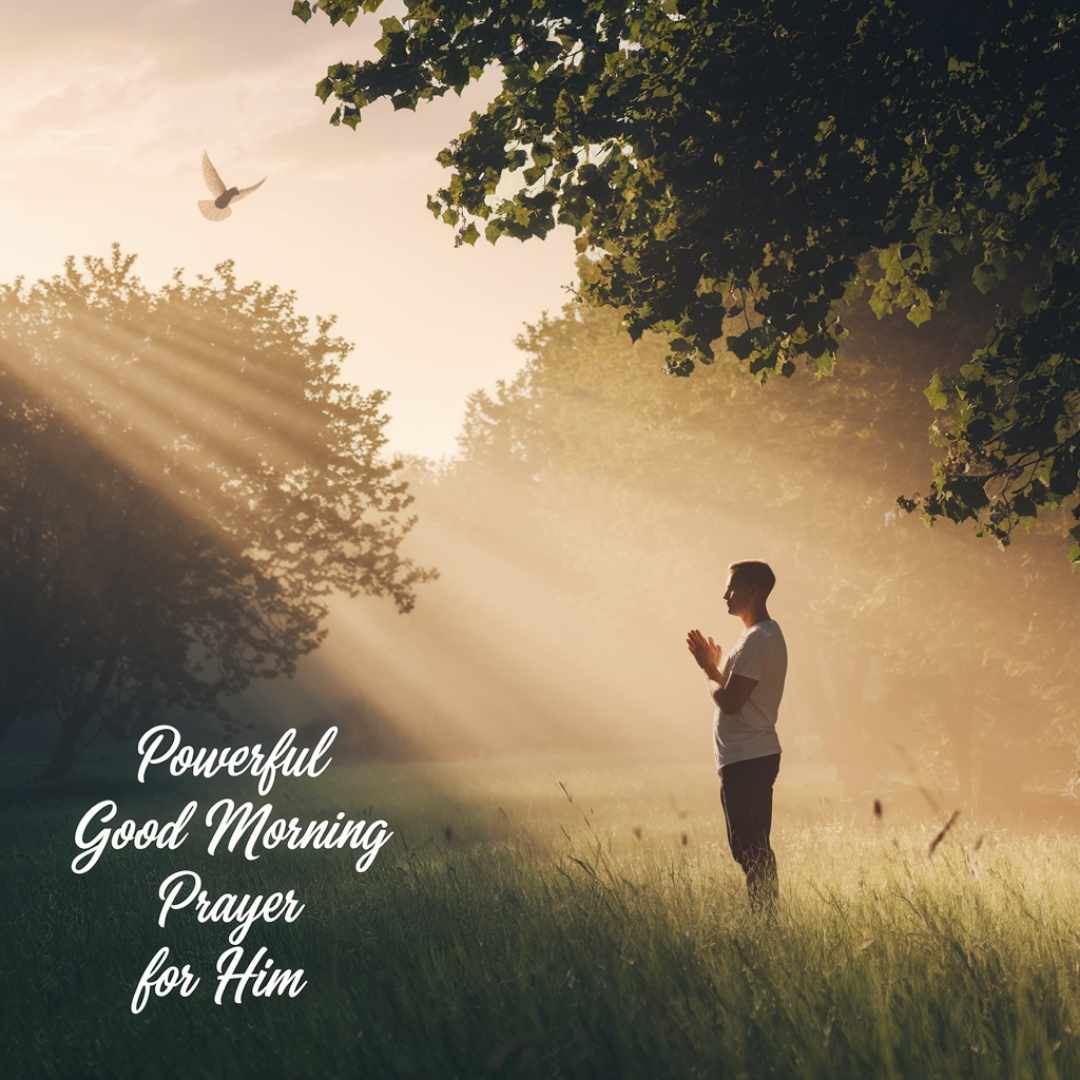 Good Morning Prayer For Him